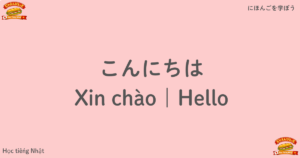 こんにちは｜Xin chào｜Hello